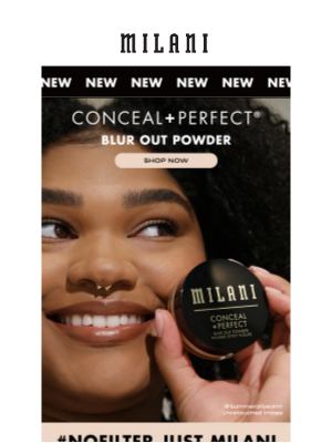 Milani - Conceal + Perfect Blur Out Powder Has Landed!