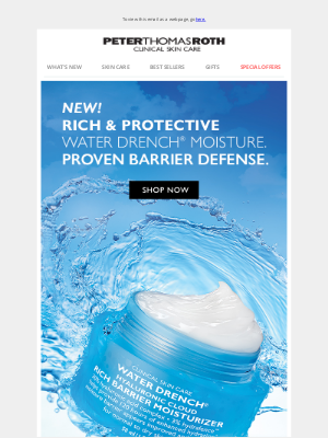 Peter Thomas Roth - NEW Water Drench® Rich Moisturizer Is Here!