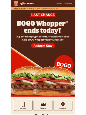 Burger King - Last chance for BOGO Whopper sandwiches!