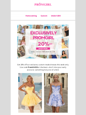 PromGirl - Exclusive Offer - 20% Off New Homecoming Styles!