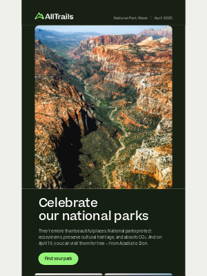 AllTrails - April 19–27 is National Park Week 🏞️