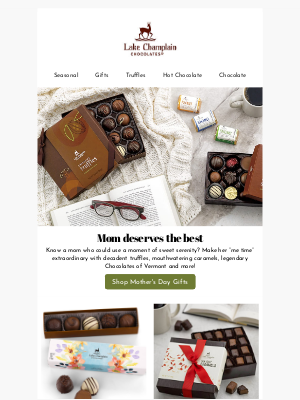 Lake Champlain Chocolates - Give mom what she really wants...