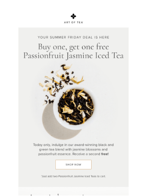 Art of Tea - BOGO on Passionfruit Jasmine Tea!