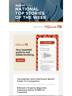 Bisnow - 10 National Stories You'll Be Talking About This Week