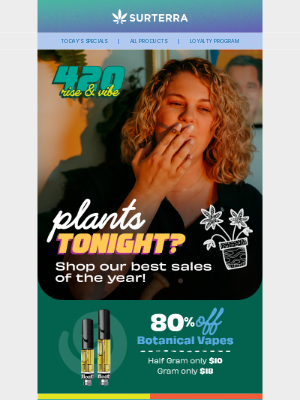 Surterra Wellness - 🌿PUFF, PUFF, 420 SALES!🌿