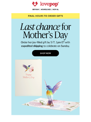 Lovepop - It's crunch time...order mom's gift today!
