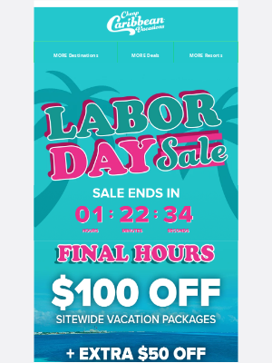 CheapCaribbean - Secure Your Labor Day Savings 🌅 $100 Off Sitewide + Extra $50 Off Select Destinations Ends Soon