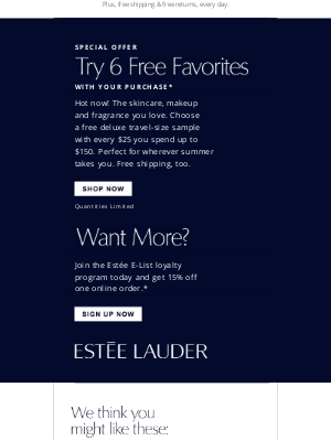 Estée Lauder - Hot for Summer 🔥 Try 6 Free Favorites, with your purchase.