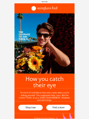 Sunglass Hut - How you catch their eye