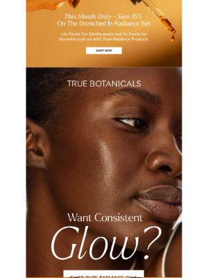 True Botanicals - 2 steps to unstoppable glow