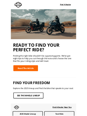 Harley-Davidson - Your perfect ride is out there