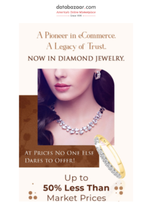 Databazaar - We Now Sell Diamonds – At Prices No One Else Dares to Offer!