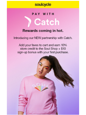 SoulCycle - Announcing: Pay with Catch.