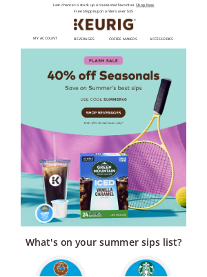 Keurig - ⏳ Last Day to Save 40% on Summer Seasonals