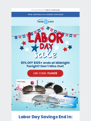WebEyeCare - Last Chance: Labor Day Savings End TONIGHT! ⌛