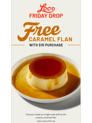 El Pollo Loco - Loco Friday Drop: Free Caramel Flan 🍮
