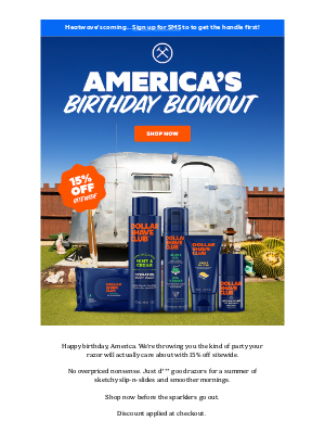 Dollar Shave Club - America's b-day = 15% off sitewide 🤩