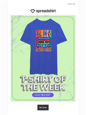 Spreadshirt - Last 24 hrs: $10.99 for the retro T-Shirt of the week