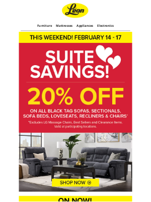 Leon's (Canada) - HURRY! ⏰ These Suite Savings End Tonight!