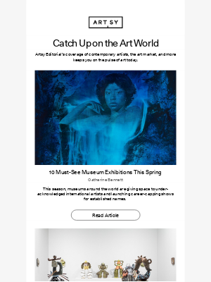 Artsy - 10 must-see museum exhibitions this spring