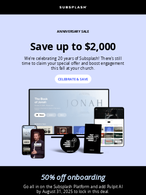 Subsplash - There’s still time for loremipsumdolor to save up to $2,000