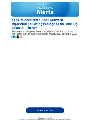 AT&T - AT&T to Accelerate Fiber Network Expansion Following Passage of the One Big Beautiful Bill Act