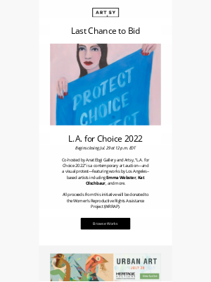 Artsy - Closing soon | Impact: L.A. for Choice 2022