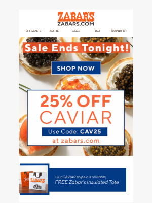 Zabar's - ENDS TODAY! 25% OFF Caviar at Zabars.com
