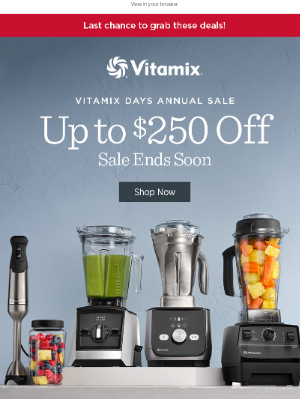 Vitamix - Our Biggest Sale of the Year Ends Soon