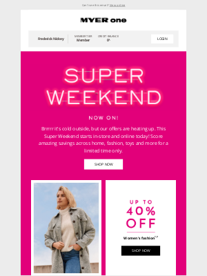 MYER (AU) - Super Weekend starts now, in-store and online!