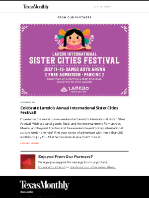 Texas Monthly - Head South for the 2025 Laredo International Sister Cities Festival