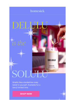 Homesick Candles - NEW Flash Scent: Delulu 🤪