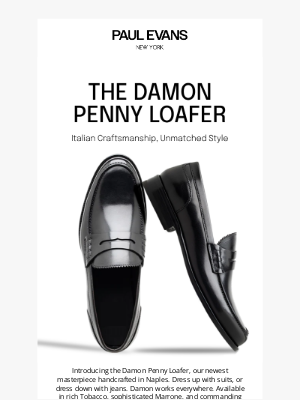 Paul Evans - Just Dropped: Our Most Versatile Penny Loafer Yet