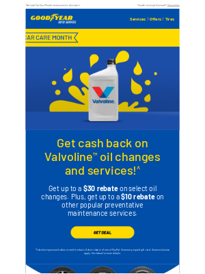 Goodyear Auto Service - Valued Customer, save big with Valvoline rebates