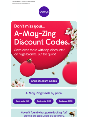 Currys (United Kingdom) - Brighten your May with fresh discounts codes!