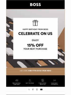 HUGO BOSS - Happy Birthday Dean ! Our Gift To You: 15% Off Your Next Purchase