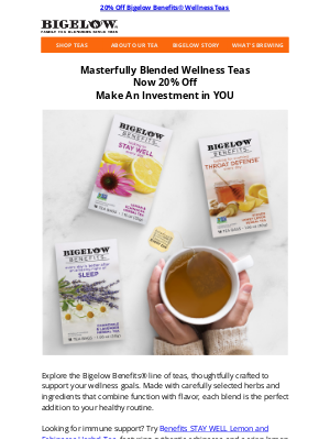 Bigelow Tea - 😃Support Your Wellness with Bigelow Benefits® Teas, 20% Off For A Limited Time Only ☕