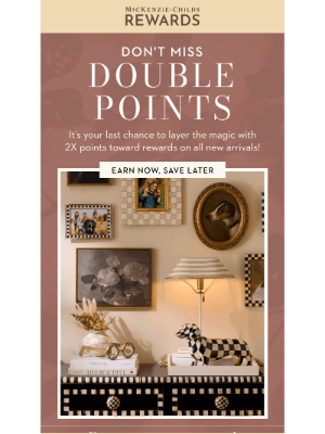 MacKenzie Childs LLC - FINAL HOURS: Earn 2X toward rewards ✨