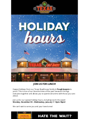 Texas Roadhouse - Special Holiday Hours to Celebrate You!