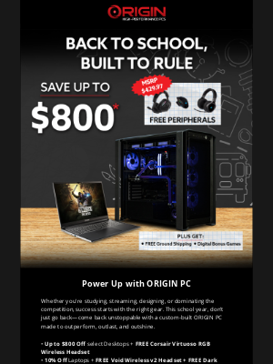 ORIGIN PC - 🎓 Back to School: Save Up to $800 + Free Corsair Gear