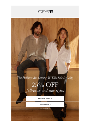 Joe's Jeans - 25% OFF Full Price & Sale Ends Tonight