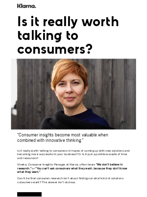 Klarna - Is it really worth talking to consumers?