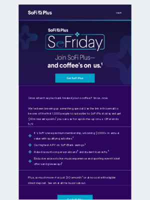 SoFi - Today: The first 1K new SoFi Plus users get coffee on us ☕