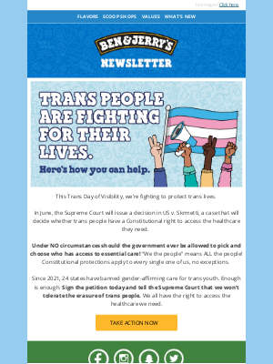 Ben & Jerry's - This Trans Day of Visibility, Take Action to Protect Trans Lives