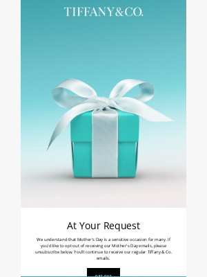 Tiffany & Co. - Would You Like to Be Removed from the Mother’s Day Mailing List?