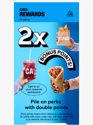 CAVA - Reward yourself with 2x points!