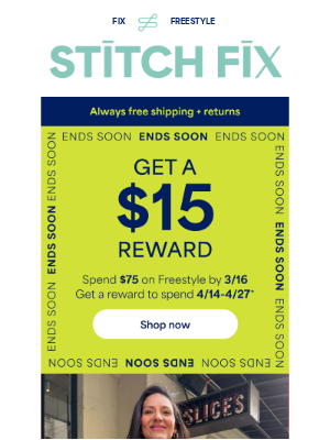 Stitch Fix - Last call to claim your $15 reward!