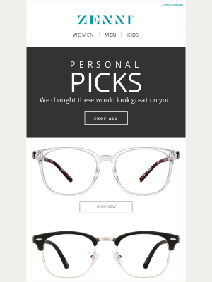 Zenni Optical - Recommended For You: We thought these would look great on you.