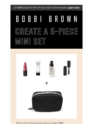 Bobbi Brown Cosmetics - Pick 4 minis + a bag —on us!