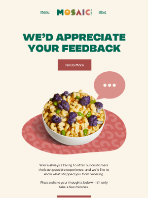 Mosaic Foods - We’d love to hear your feedback